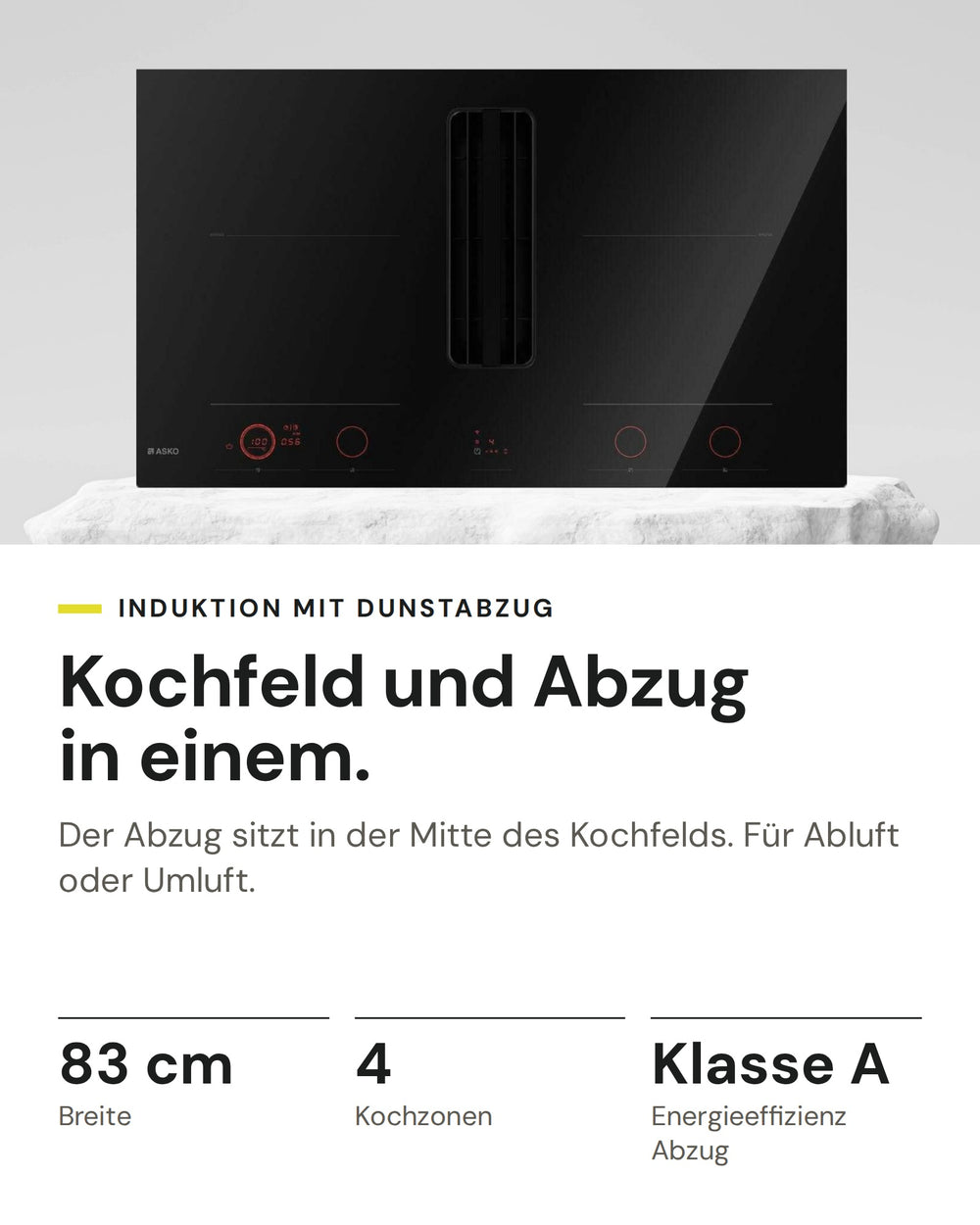 ASKO Induktionskochfeld mit Dunstabzug HIHD 854 GF auf einen Blick: Breite 83 cm, Kochzonen 4, Energieeffizienz Abzug Klasse A