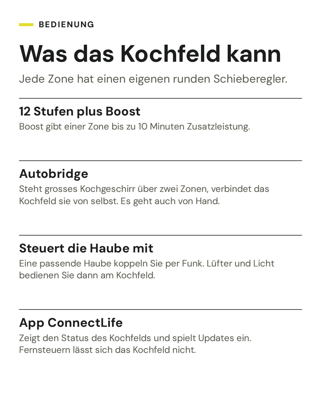 Was das Kochfeld kann: 12 Stufen plus Boost, Autobridge, Steuert die Haube mit, App ConnectLife