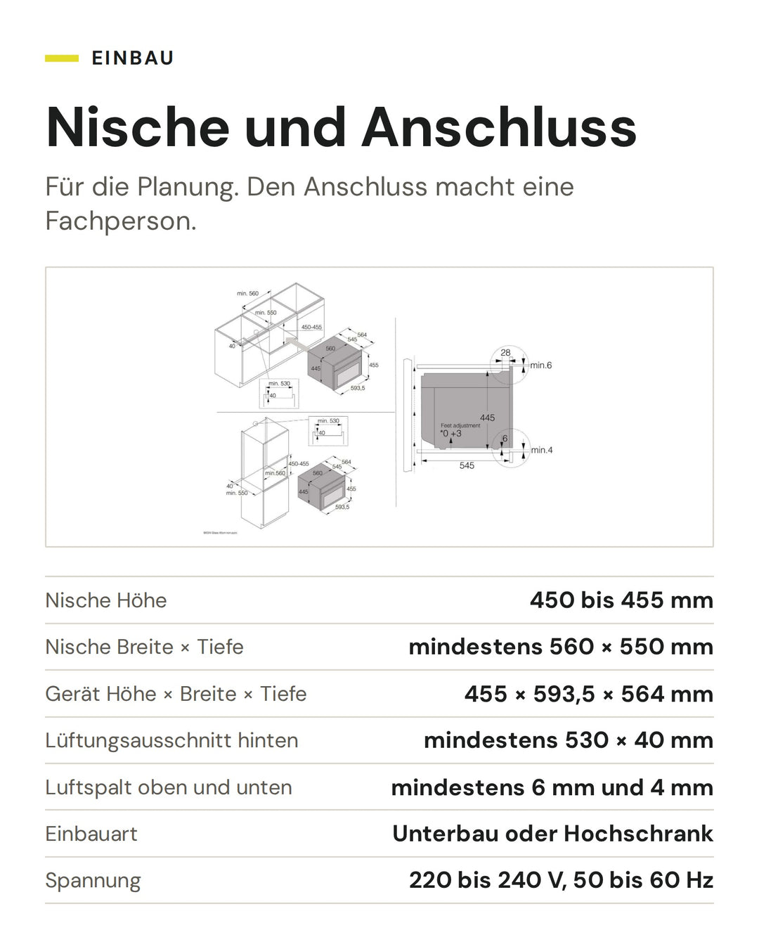 Nische und Anschluss ASKO Backofen mit Mikrowelle OCM 24 BGH: Nische Höhe 450 bis 455 mm, Nische Breite × Tiefe mindestens 560 × 550 mm, Gerät Höhe × Breite × Tiefe 455 × 593,5 × 564 mm, Lüftungsausschnitt hinten mindestens 530 × 40 mm, Luftspalt oben und unten mindestens 6 mm und 4 mm, Einbauart Unterbau oder Hochschrank, Spannung 220 bis 240 V, 50 bis 60 Hz