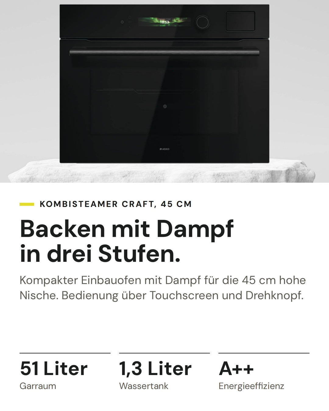 ASKO Kombisteamer OCS 54 BGH auf einen Blick: Garraum 51 Liter, Wassertank 1,3 Liter, Energieeffizienz A++