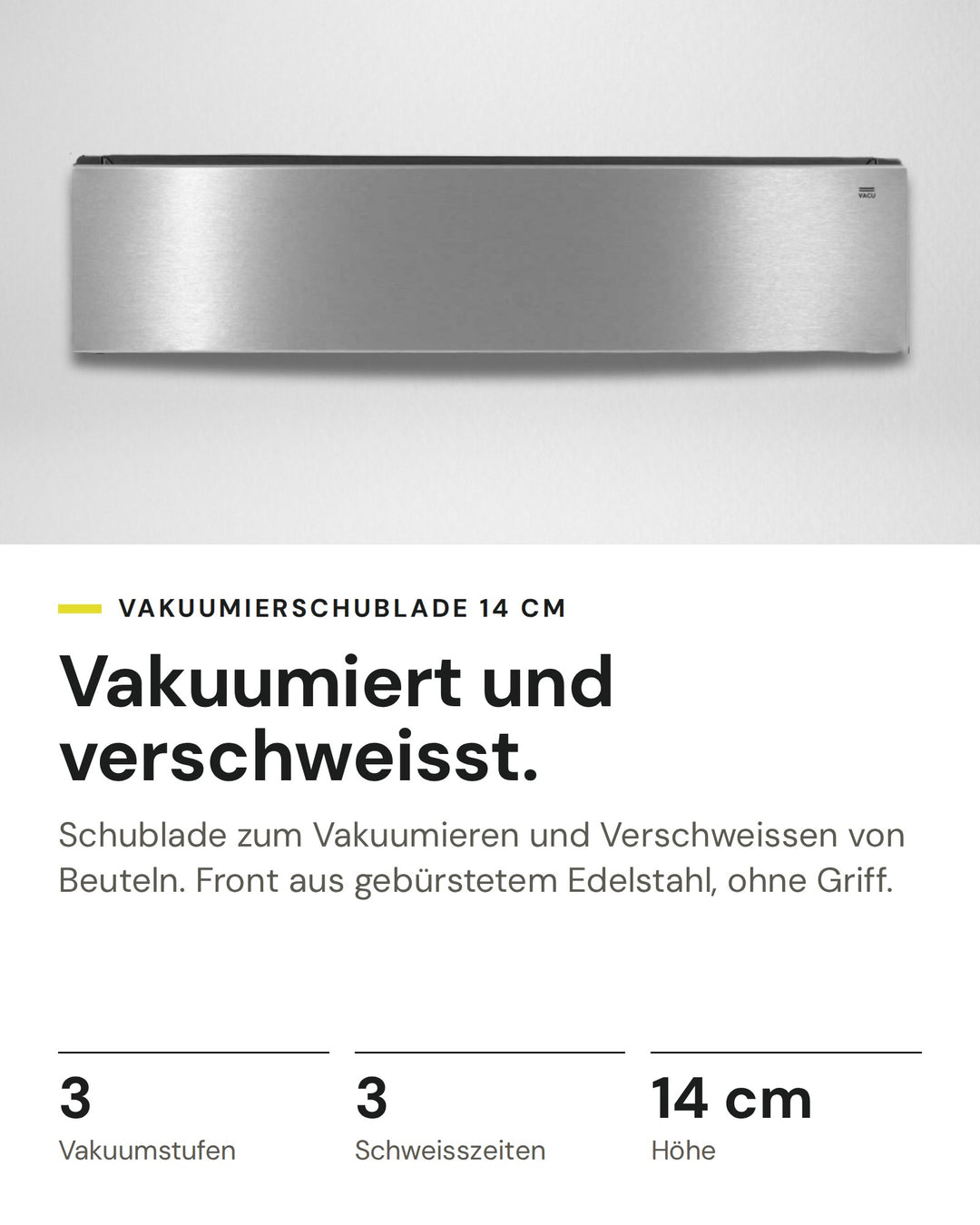 ASKO Vakuumierschublade ODV8127S auf einen Blick: Vakuumstufen 3, Schweisszeiten 3, Höhe 14 cm