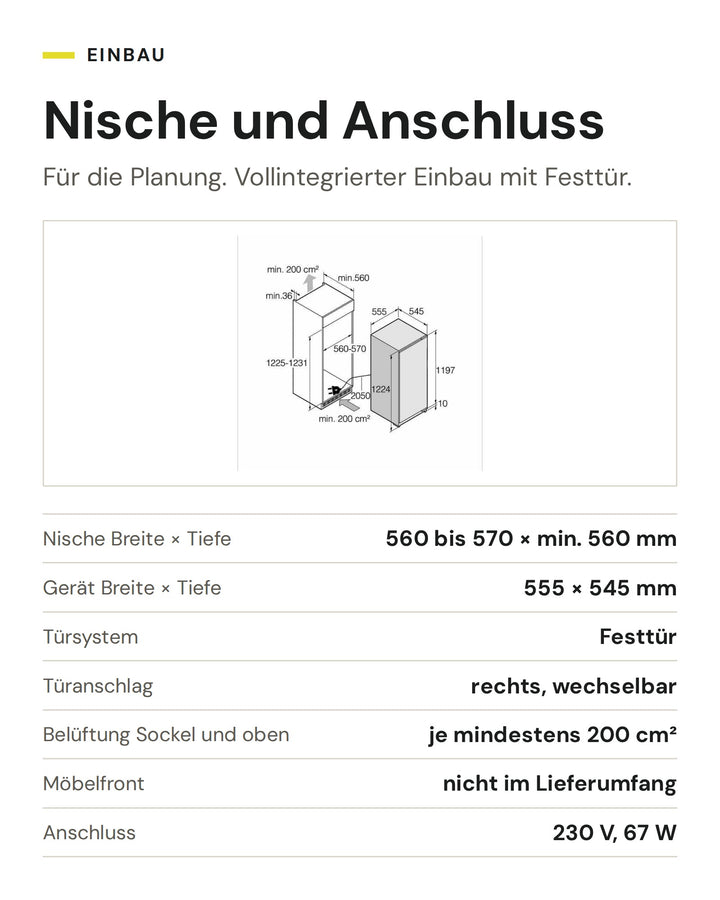 Nische und Anschluss ASKO Kühlschrank RFB 31231 EI: Nische Breite × Tiefe 560 bis 570 × min. 560 mm, Gerät Breite × Tiefe 555 × 545 mm, Türsystem Festtür, Türanschlag rechts, wechselbar, Belüftung Sockel und oben je mindestens 200 cm², Möbelfront nicht im Lieferumfang, Anschluss 230 V, 67 W