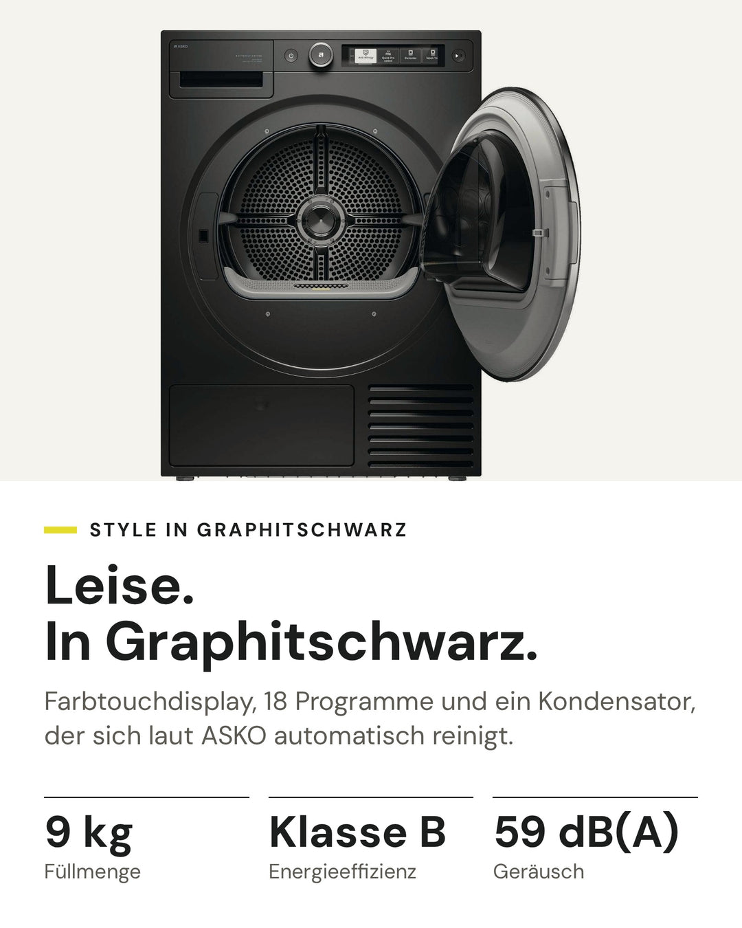 ASKO Wäschetrockner T 509HR G auf einen Blick: Wärmepumpe, 9 kg Füllmenge, Energieeffizienzklasse B, 59 dB(A)