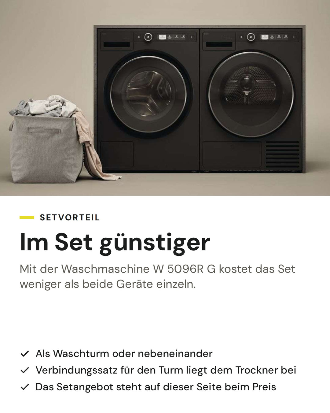Setvorteil: ASKO Wäschetrockner T 509HR G im Set mit der Waschmaschine W 5096R G günstiger als einzeln, als Waschturm oder nebeneinander