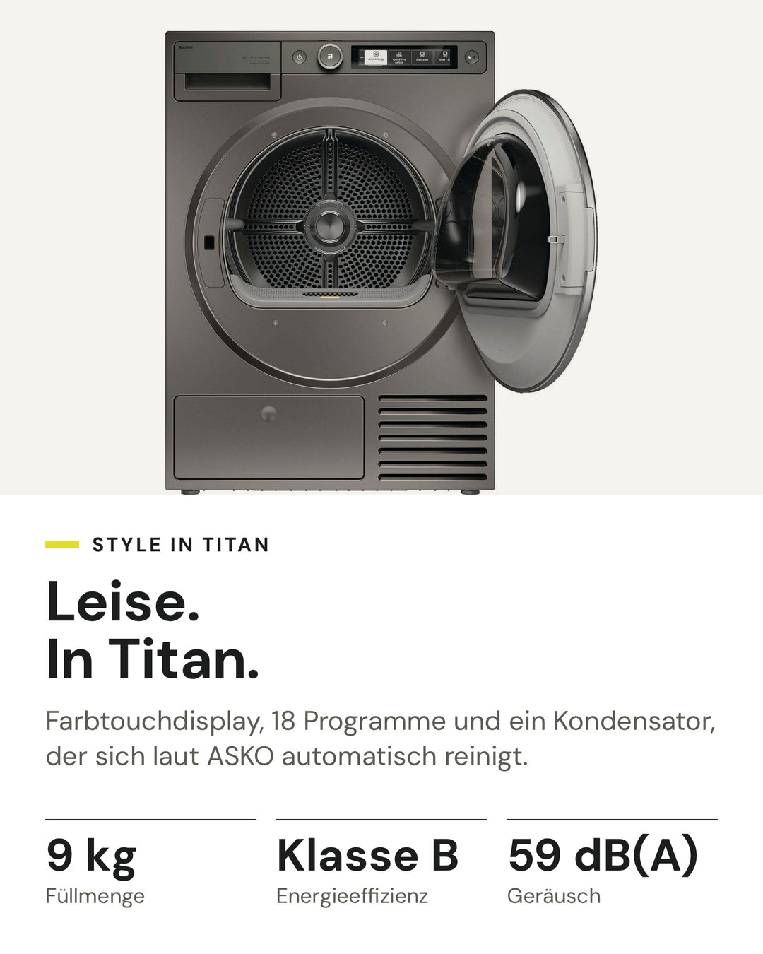 ASKO Wäschetrockner T 509HR T auf einen Blick: Wärmepumpe, 9 kg Füllmenge, Energieeffizienzklasse B, 59 dB(A)