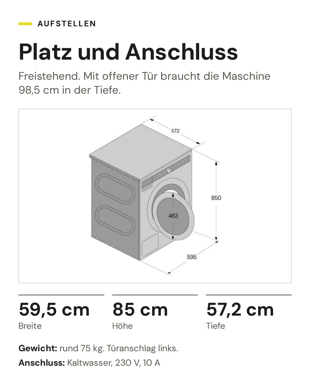 Masse der ASKO Waschmaschine W 1094C W: 59,5 cm breit, 85 cm hoch, 57,2 cm tief, Anschluss 230 V, 10 A