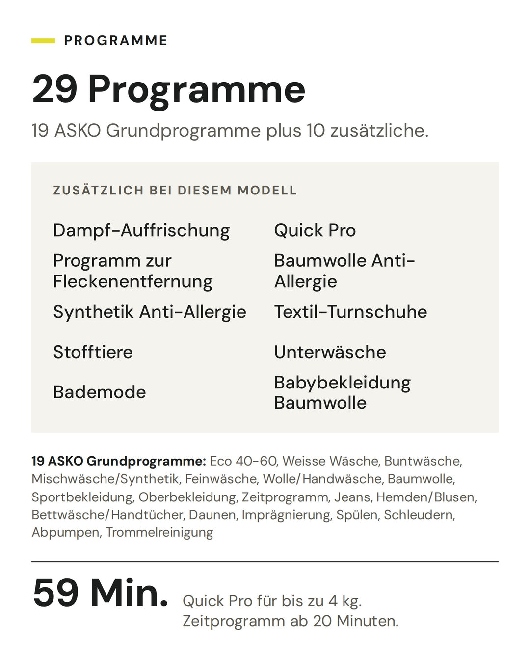 Die 29 Programme der ASKO Waschmaschine W 7096X W: 19 ASKO Grundprogramme plus 10 zusätzliche